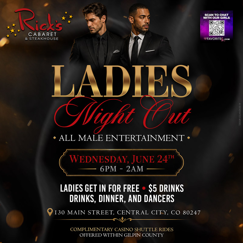 Ladies Night at Rick's Cabaret Central City June 24